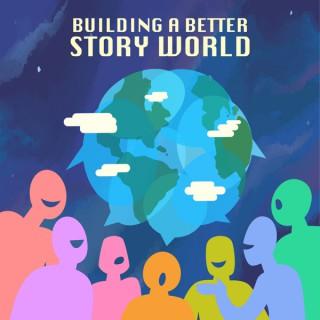 Building a Better Story World