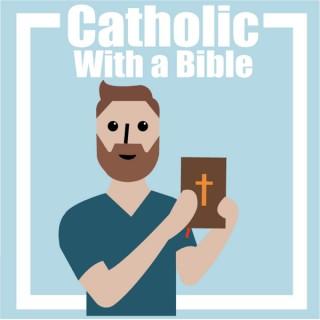 Catholic With a Bible