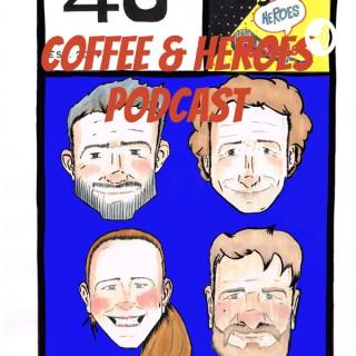 Coffee & Heroes Podcast
