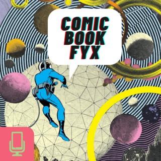 Comic Book Fyx
