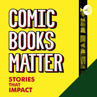 Comic Books Matter