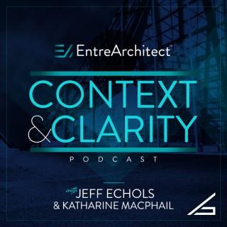 Context & Clarity Podcast with Jeff Echols and Katharine MacPhail