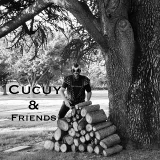 Cucuy & Friends Podcast