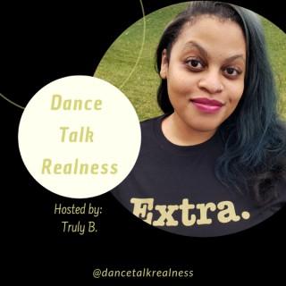 Dance Talk Realness Podcast