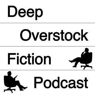 Deep Overstock Fiction