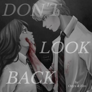 Don't Look Back by Onyx & Elm, a Dramione audiobook