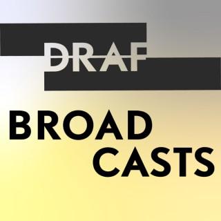 DRAF Broadcasts: Podcast