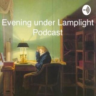 Evening under Lamplight Podcast
