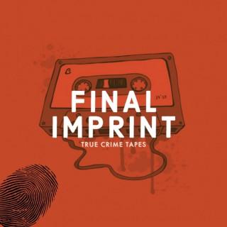 Final Imprint: True Crime Tapes