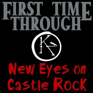 First Time Through: New Eyes on Castle Rock