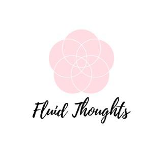 Fluid Thoughts