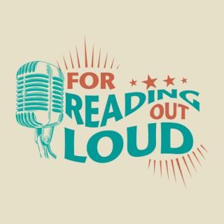 For Reading Out Loud