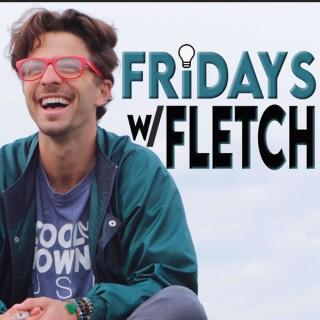 Fridays with Fletch