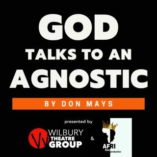 God Talks To An Agnostic