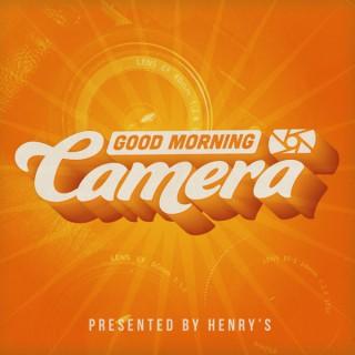 Good Morning Camera