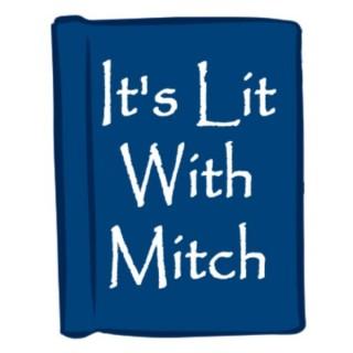 It's Lit With Mitch