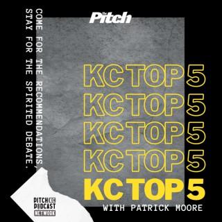 KC Top 5 (The Pitch KC)