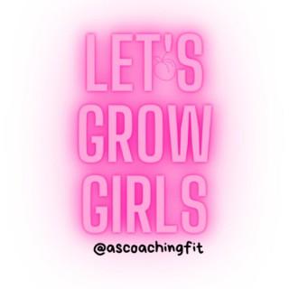 Let's Grow Girls