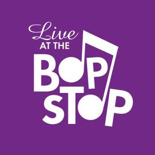 Live at the Bop Stop