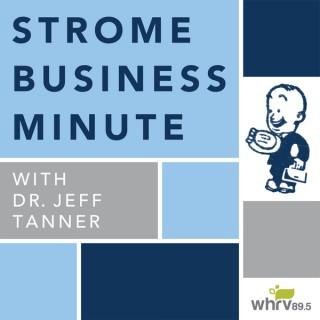 Strome Business Minute with Dr. Jeff Tanner