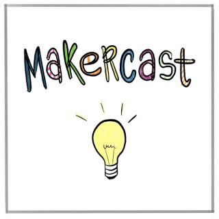 MakerCast