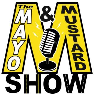 Mayo and Mustard Show