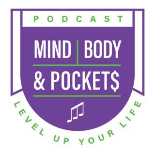 Mind Body & Pockets Podcast