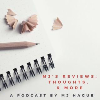 MJ's Reviews, Thoughts, & More
