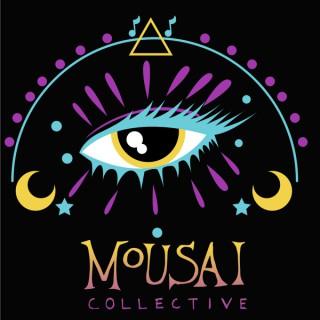 Mousai Collective Podcast