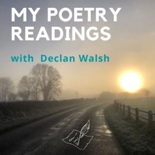 My Poetry Readings with Declan Walsh