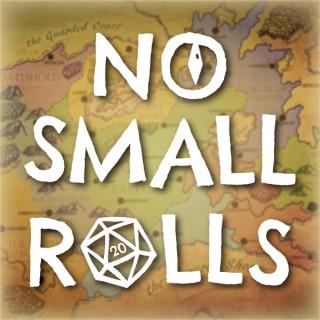 No Small Rolls