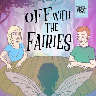 Off With The Fairies