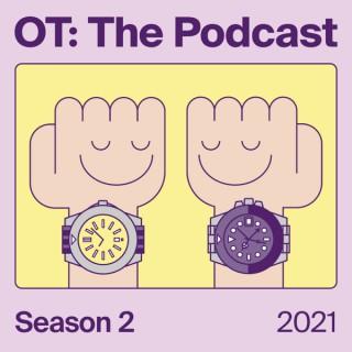 OT: The Podcast