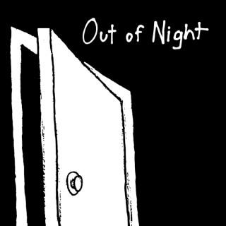 Out of Night
