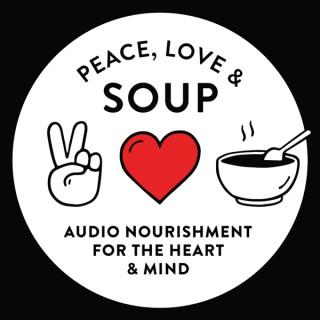 Peace, Love & Soup