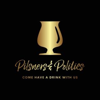 Pilsners and Politics