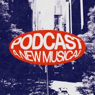 Podcast: A New Musical