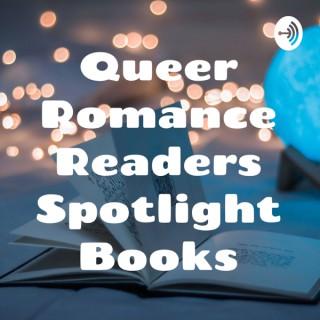 Queer Romance Readers Spotlight Books