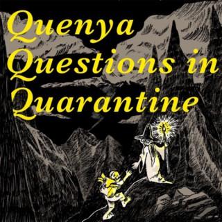Quenya Questions in Quarantine