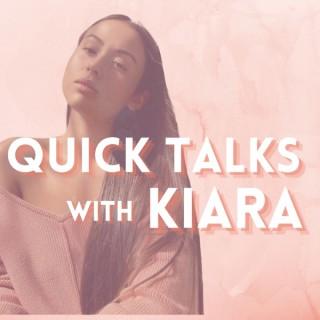 Quick Talks with Kiara