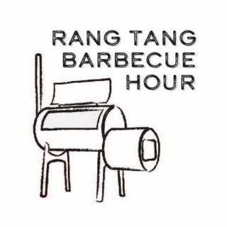 Rang Tang Barbecue Hour