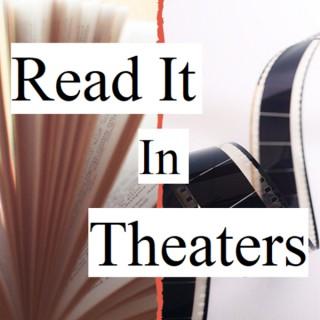 Read It In Theaters