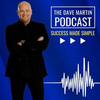 Success Made Simple with Dr. Dave Martin