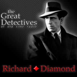 Richard Diamond  - The Great Detectives of Old Time Radio