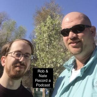 Rob & Nate Record a Podcast
