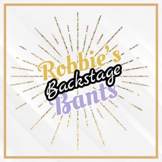 Robbie's Backstage Bants