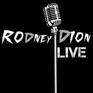 Rodney Dion Live