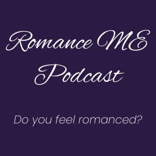 Romance ME Podcast