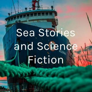 Sea Stories and Science Fiction