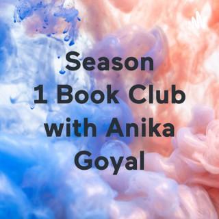 Season 1 Book Club with Anika Goyal